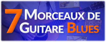 7 morceaux de guitare blues