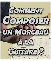 Comment composer un morceau à la guitare