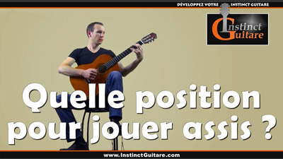 Comment jouer de la guitare assis ?