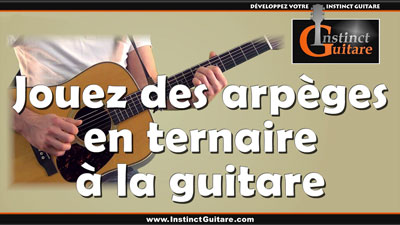 Jouez des arpèges ternaires à la guitare