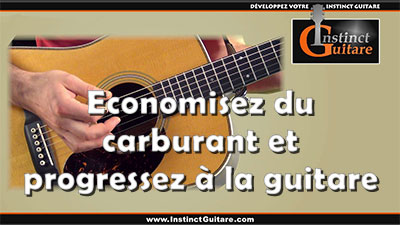 Economisez du carburant et progressez à la guitare