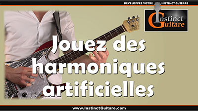 Comment jouer des harmoniques artificielles à la guitare ?