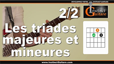 Les triades majeures et mineures à la guitare – 2/2