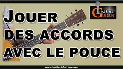 Utiliser le pouce pour jouer des accords à la guitare