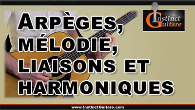 Arpèges, mélodie, liaisons et harmoniques