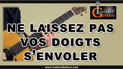 Astuce technique – Ne laissez pas vos doigts s’envoler