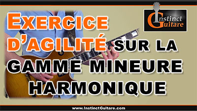 Exercice d’agilité sur la gamme mineure harmonique