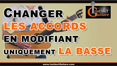 Changer les accords en modifiant uniquement la basse