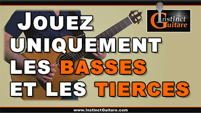 Jouez uniquement les basses et les tierces des accords