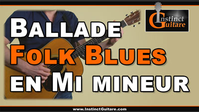 Ballade folk blues en Mi mineur