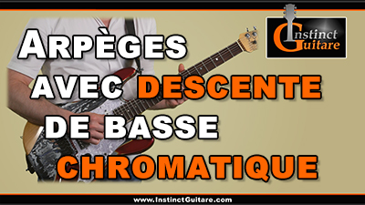 Arpèges avec descente de basse chromatique