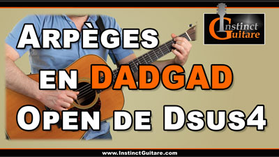 Arpèges en DADGAD – Open de Dsus4