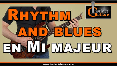 Rhythm and blues en Mi majeur à la guitare