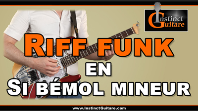 Riff funk en Si bémol mineur