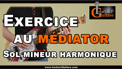 Exercice au médiator en Sol mineur harmonique