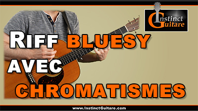 Riff bluesy avec chromatismes