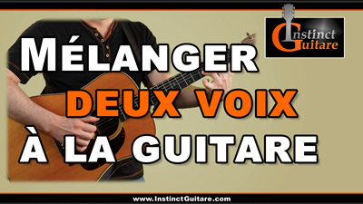 Mélanger deux voix à la guitare