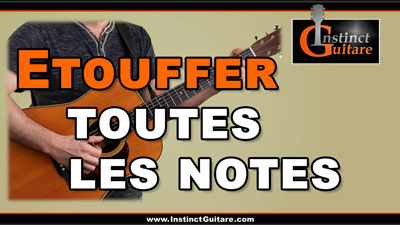 Etouffer toutes les notes à la guitare