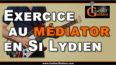 Exercice au médiator en Si Lydien