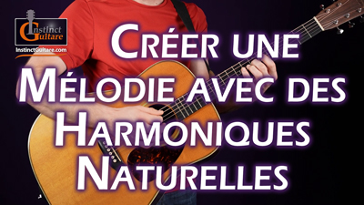 Créer une mélodie avec des harmoniques naturelles