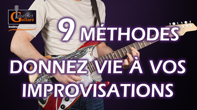 9 méthodes pour donner vie à vos improvisations à la guitare