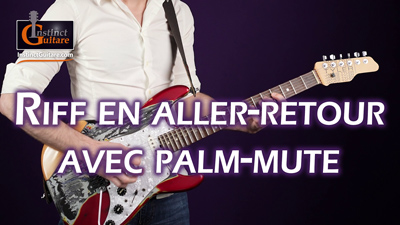 Techniques au médiator : riff en aller-retour avec palm-mute