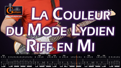 Utilisez la couleur atypique du mode Lydien dans ce riff en Mi