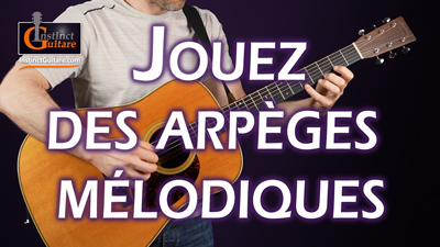 Jouez des arpèges mélodiques à la guitare