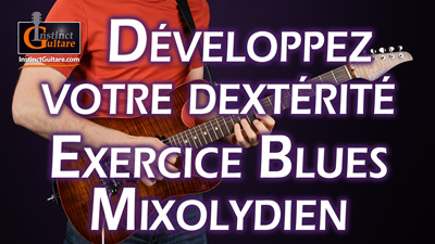 Développez votre dextérité avec cet exercice blues en Mixolydien