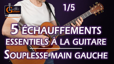 5 échauffements essentiels à la guitare – 1/5 Souplesse main gauche