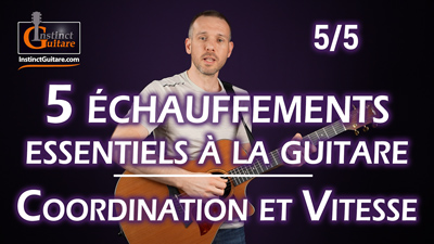 5 échauffements essentiels à la guitare – 5/5 Coordination et vitesse