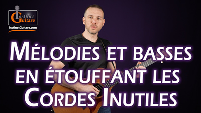 Jouer les mélodies et les basses en étouffant les cordes inutiles