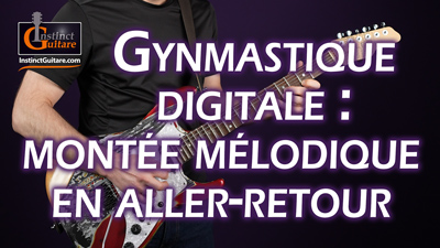 Gymnastique digitale : montée mélodique en aller-retour